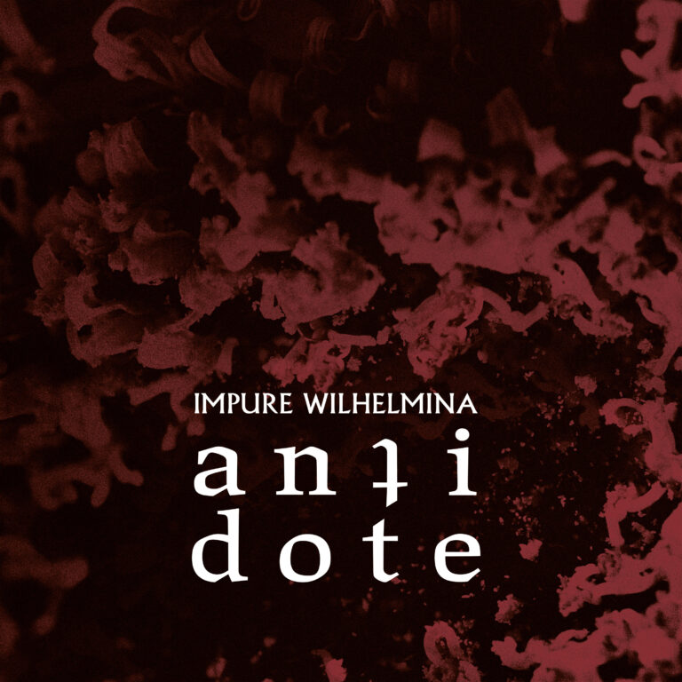 Impure Wilhelmina – Antidote Review