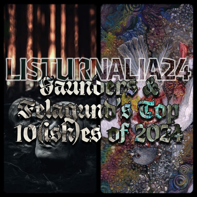 Saunders and Felagund’s Top Ten(ish) of 2024