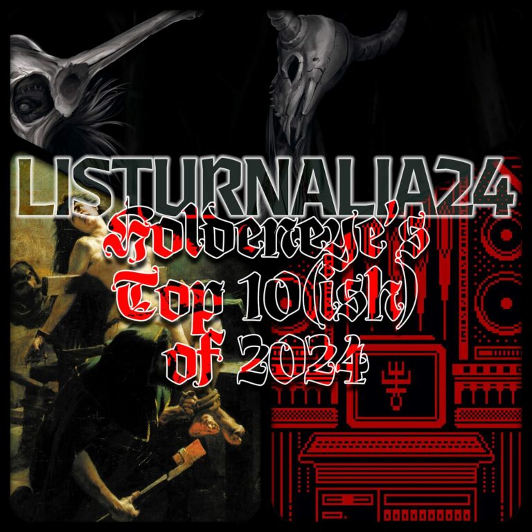 Holdeneye’s Top Ten(ish) of 2024