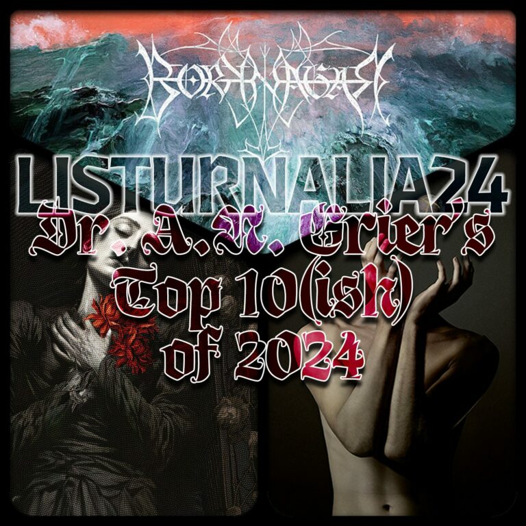Dr. A.N. Grier’s Top Ten(ish) of 2024