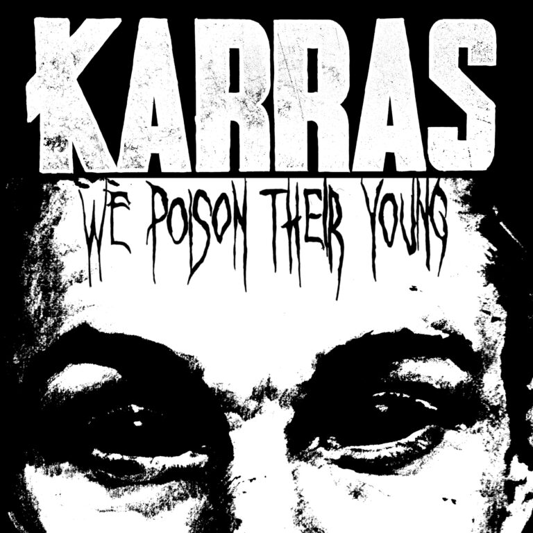 Karras – We Poison Their Young Review