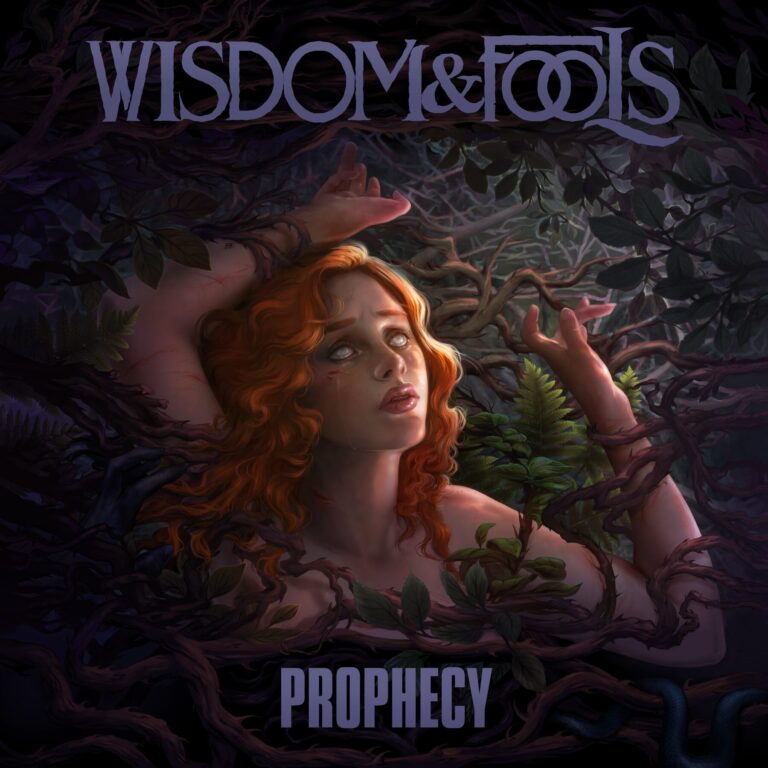 Wisdom & Fools – Prophecy Review