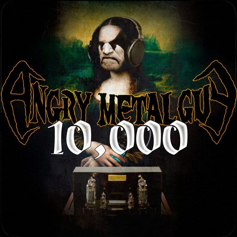 Angry Metal Guy Speaks: 10,000 Posts