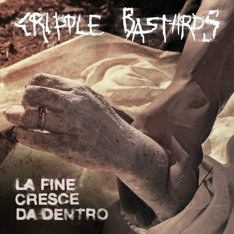 Cripple Bastards – La Fine Cresce da Dentro Review
