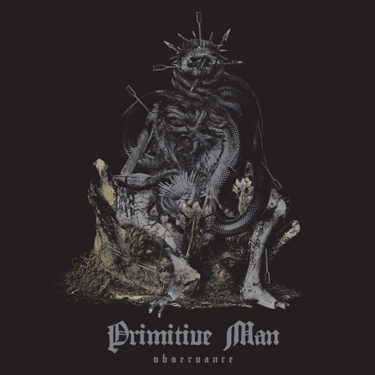 Primitive Man – Observance [Things You Might Have Missed 2025]