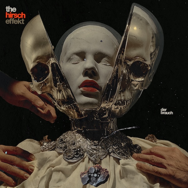 The Hirsch Effekt – Der Brauch Review