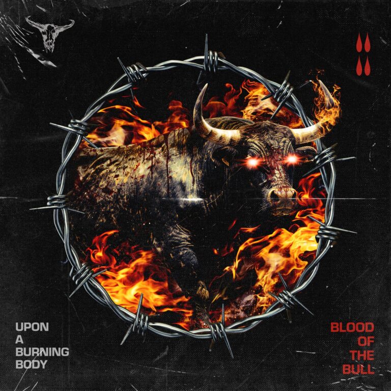 Upon a Burning Body – Blood of the Bull Review