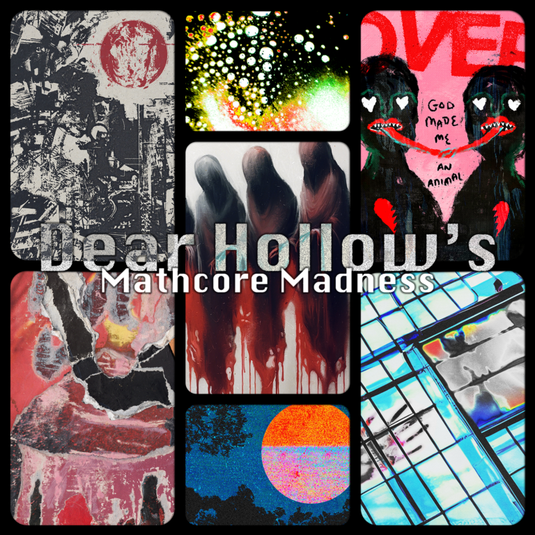Dear Hollow’s Mathcore Madness [Things You Might Have Missed 2023]